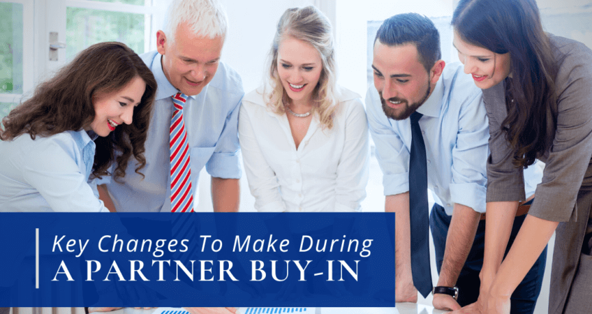 Key Changes To Make During A Partner Buy-In